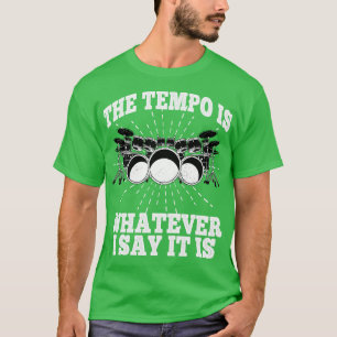 Camiseta El Tempo Es Lo Que Digo Es Tambores Pe