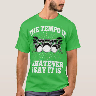 Camiseta El Tempo Es Lo Que Digo Es Tambores Pe