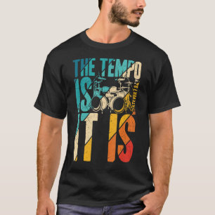 Camiseta El Tempo Es Lo Que Digo Es Un Tambor Vintage