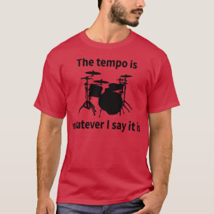 Camiseta El Tempo Es Lo Que Digo Que Es