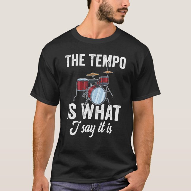 Camiseta El Tempo Es Lo Que Digo Que Es Tambor (Anverso)