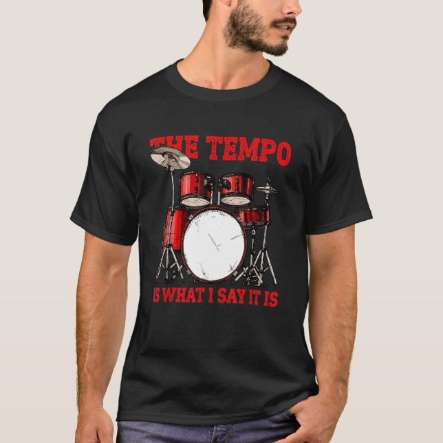 Camiseta El Tempo Es Lo Que Digo Que Son Hombres Beber Muje (Anverso)