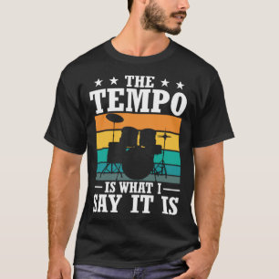 Camiseta El Tempo Es Lo Que Digo Que Son Los Tambores De Gu
