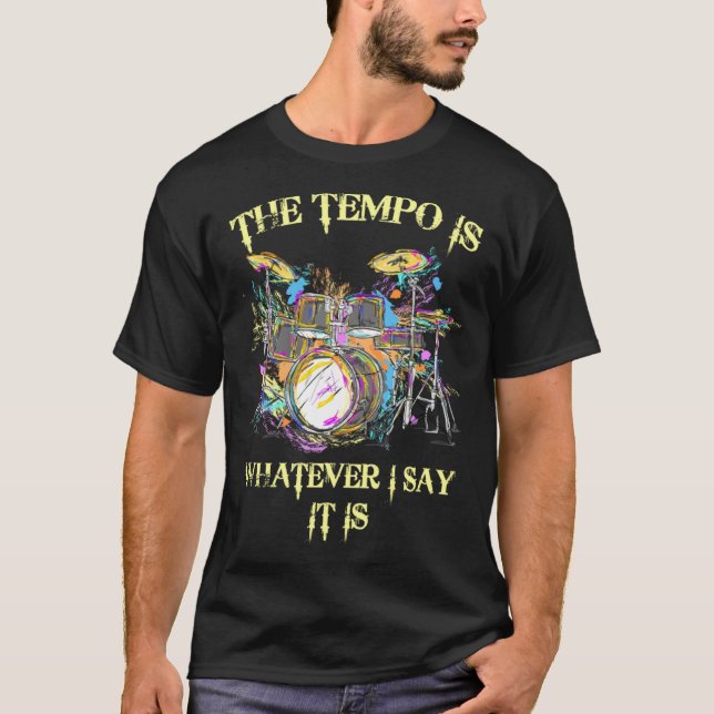 Camiseta El tempo es lo que sea que diga que es Gran Tambor (Anverso)