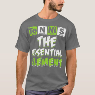 Camiseta El Tenis El Elemento Esencial Del Tenis La Ciencia