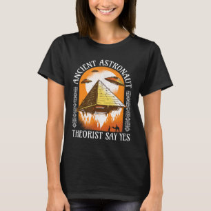 Camiseta El teórico de los antiguos astronautas dice sí - G