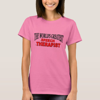 Camiseta El terapeuta del discurso más grande del mundo
