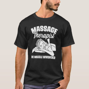 Camiseta El Terapia De Masaje De Whisperer Musculoso Arrojó