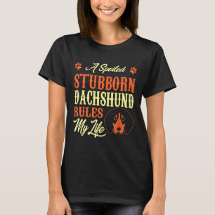 Camiseta El testarudo y embustero Dachshund gobierna mi vid