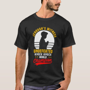 Camiseta El Testigo De Jehová Toca Al Chiste Campeón Mundia