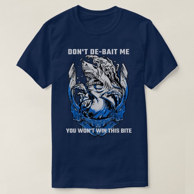 Camiseta El Tiburón Dice Gracioso Que No Me Des De Bait No  (Diseño del anverso)