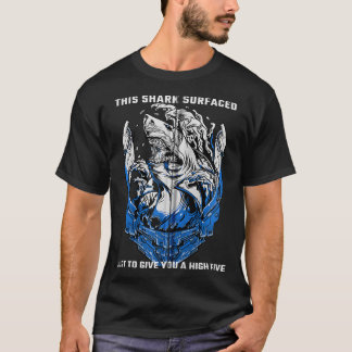 Camiseta El Tiburón Dice Que Este Tiburón Surgió Sólo Para