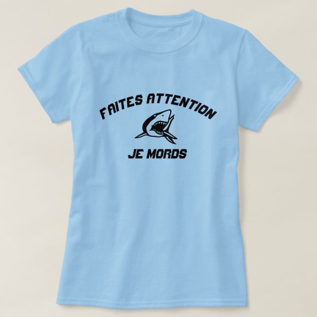Camiseta El tiburón tenga cuidado cuando muerde (Diseño del anverso)