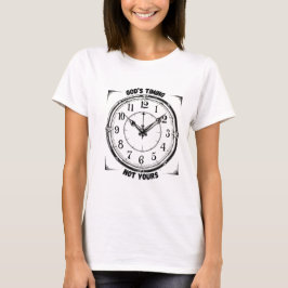 Camiseta El Tiempo de Dios No el Tuyo