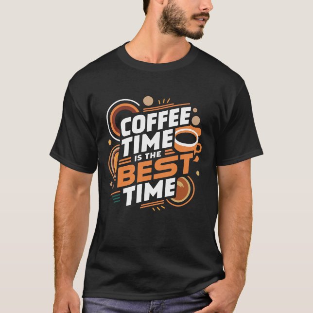 Camiseta El tiempo del café es el mejor momento (Anverso)