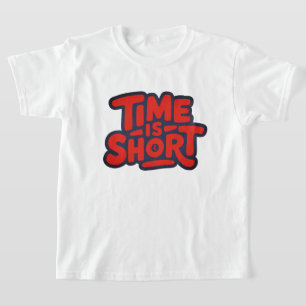 Camiseta El tiempo es corto