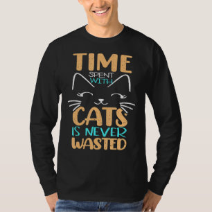 Camiseta El Tiempo Gastado En Gatos Nunca Se Desperdicia Co
