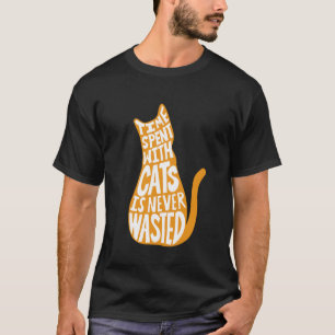 Camiseta El tiempo pasado con gatos nunca se desperdicia