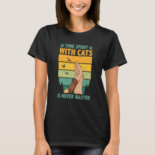 Camiseta El Tiempo Pasado Con Gatos Nunca Se Desperdicia An