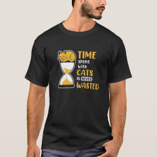 Camiseta El Tiempo Que Pasa Con Los Gatos Nunca Se Desperdi