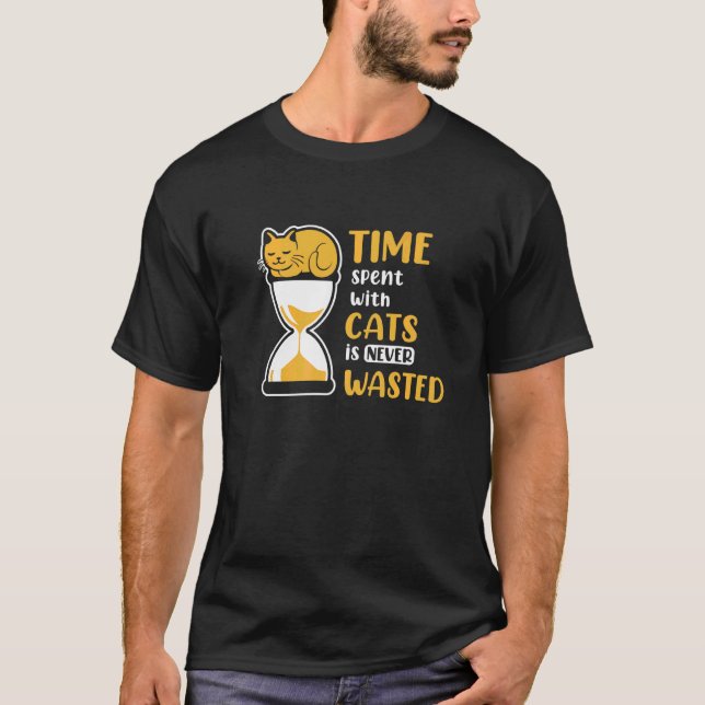 Camiseta El Tiempo Que Pasa Con Los Gatos Nunca Se Desperdi (Anverso)