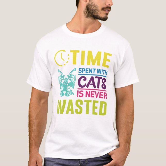 Camiseta El Tiempo Que Pasaron Los Gatos Nunca Desperdiciar (Anverso)