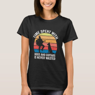 Camiseta El tiempo que se pasa con perros y guitarras nunca