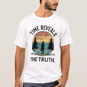 Camiseta El tiempo revela la verdad - Diseño de reflexión s