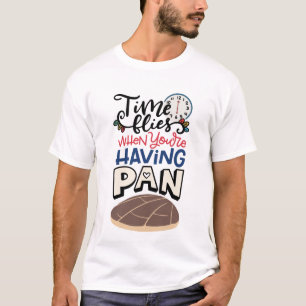 Camiseta El tiempo vuela cuando tienes pan