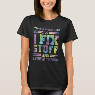 Camiseta El tinte de los dedos es lo que hago para arreglar