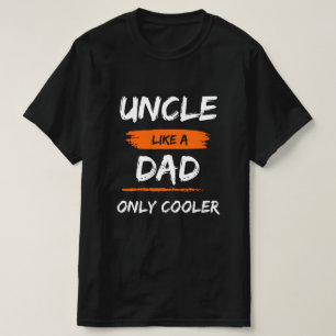 Camiseta El tío como un sólo papá Cooler regalo divertido