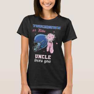 Camiseta El Tío De Touchdown O Tutu Te Ama La Revelación De