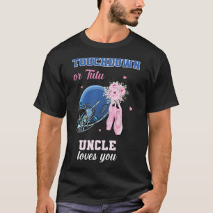 Camiseta El Tío De Touchdown O Tutu Te Ama La Revelación De