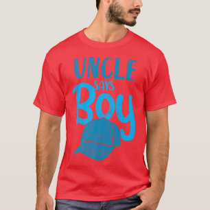 Camiseta El tío del hombre dice que el hombre revela el gén