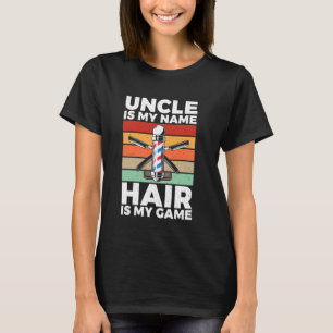 Camiseta El tío es mi nombre El pelo es mi barbería de jueg