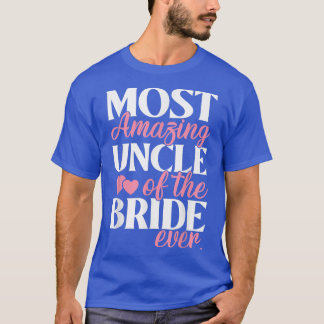 Camiseta El tío más asombroso del Boda de la novia