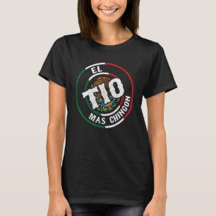 Camiseta El Tío Mas Chingon El Mejor Padre De La Tía Mexica