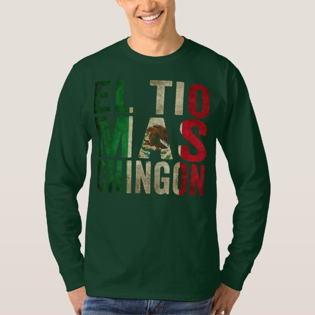 Camiseta El Tio Mas Chingon Mexican Uncle And Husband  (Anverso)