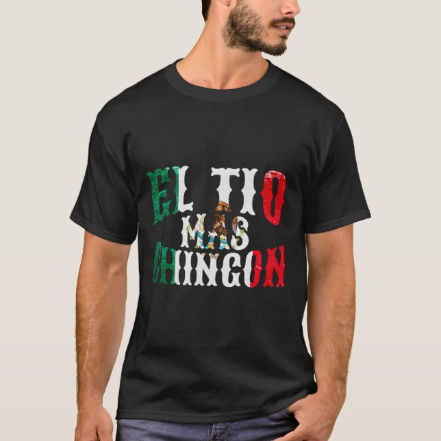 Camiseta El Tío Mas Chingon Mexicano Funny Tío Fat (Anverso)