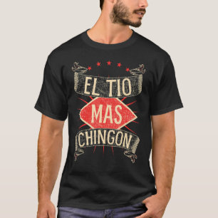 Camiseta El Tío Mas Chingon sobrino o sobrino