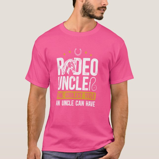 Camiseta El Tío Rodeo Más Coolest Tono Tío De Un Rodeo Ride (Anverso)