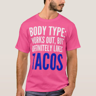Camiseta El tipo de cuerpo se ejercita pero definitivamente