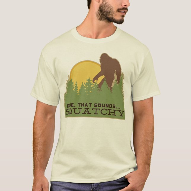 Camiseta El tipo… eso suena Squatchy (Anverso)
