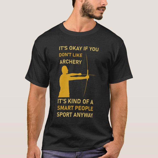 Camiseta El tiro con arco es como un deporte de gente intel (Anverso)