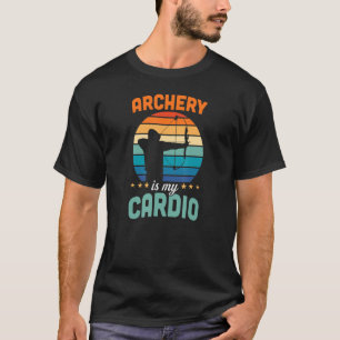 Camiseta El tiro con arco es mi cardio  arquero de arco y f
