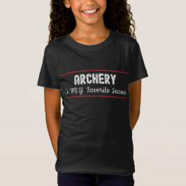 Camiseta El tiro con arco es mi temporada favorita