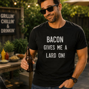 Camiseta El tocino me da una capa de grasa en divertido toc