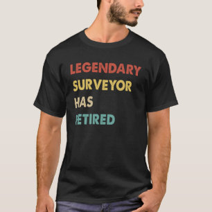 Camiseta El Topógrafo Legendario Se Ha Retirado 1