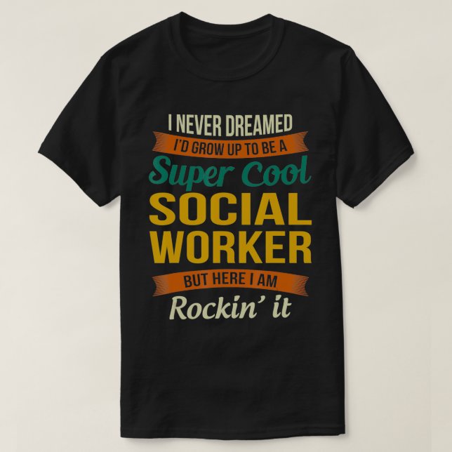 Camiseta El trabajador social entrega una gratitud divertid (Diseño del anverso)