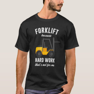 Camiseta El trabajo duro no es para mí el almacén del opera
